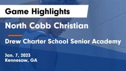 North Cobb Christian  vs Drew Charter School Senior Academy  Game Highlights - Jan. 7, 2023