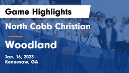 North Cobb Christian  vs Woodland  Game Highlights - Jan. 16, 2023
