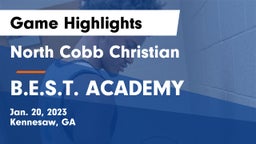 North Cobb Christian  vs B.E.S.T. ACADEMY  Game Highlights - Jan. 20, 2023