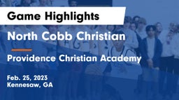 North Cobb Christian  vs Providence Christian Academy  Game Highlights - Feb. 25, 2023
