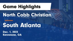 North Cobb Christian  vs South Atlanta  Game Highlights - Dec. 1, 2023