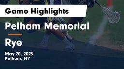 Pelham Memorial  vs Rye  Game Highlights - May 20, 2023