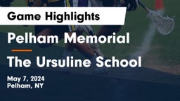 Pelham Memorial  vs The Ursuline School Game Highlights - May 7, 2024