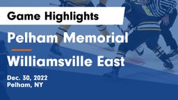 Pelham Memorial  vs Williamsville East  Game Highlights - Dec. 30, 2022