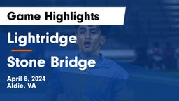 Lightridge  vs Stone Bridge  Game Highlights - April 8, 2024