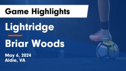 Lightridge  vs Briar Woods  Game Highlights - May 6, 2024