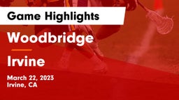 Woodbridge  vs Irvine  Game Highlights - March 22, 2023
