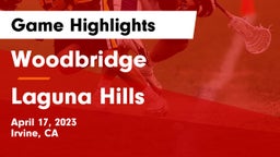 Woodbridge  vs Laguna Hills Game Highlights - April 17, 2023
