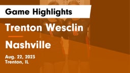 Trenton Wesclin  vs Nashville  Game Highlights - Aug. 22, 2023