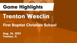 Trenton Wesclin  vs First Baptist Christian School Game Highlights - Aug. 26, 2023