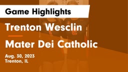 Trenton Wesclin  vs Mater Dei Catholic  Game Highlights - Aug. 30, 2023