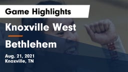 Knoxville West  vs Bethlehem  Game Highlights - Aug. 21, 2021