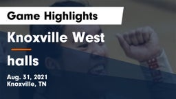 Knoxville West  vs halls Game Highlights - Aug. 31, 2021