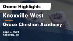 Knoxville West  vs Grace Christian Academy Game Highlights - Sept. 3, 2021