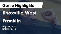 Knoxville West  vs Franklin  Game Highlights - Aug. 20, 2022