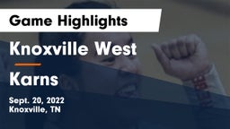 Knoxville West  vs Karns  Game Highlights - Sept. 20, 2022