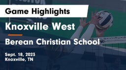 Knoxville West  vs Berean Christian School Game Highlights - Sept. 18, 2023