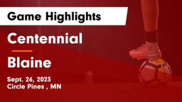 Centennial  vs Blaine  Game Highlights - Sept. 26, 2023
