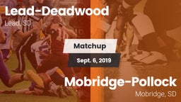 Matchup: Lead-Deadwood High vs. Mobridge-Pollock  2019