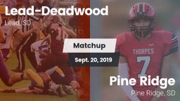 Matchup: Lead-Deadwood High vs. Pine Ridge  2019
