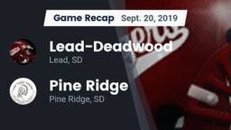 Recap: Lead-Deadwood  vs. Pine Ridge  2019