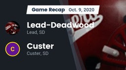 Recap: Lead-Deadwood  vs. Custer  2020