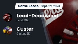 Recap: Lead-Deadwood  vs. Custer  2023