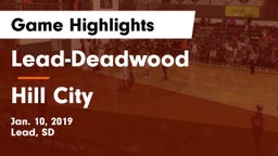 Lead-Deadwood  vs Hill City Game Highlights - Jan. 10, 2019