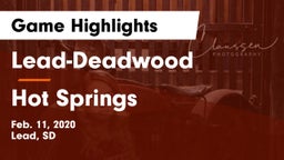Lead-Deadwood  vs Hot Springs  Game Highlights - Feb. 11, 2020