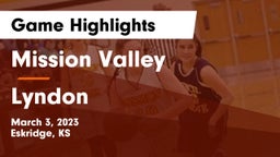 Mission Valley  vs Lyndon  Game Highlights - March 3, 2023