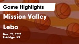 Mission Valley  vs Lebo  Game Highlights - Nov. 28, 2023