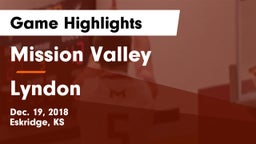 Mission Valley  vs Lyndon  Game Highlights - Dec. 19, 2018