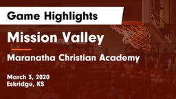 Mission Valley  vs Maranatha Christian Academy Game Highlights - March 3, 2020