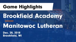 Brookfield Academy  vs Manitowoc Lutheran  Game Highlights - Dec. 28, 2018