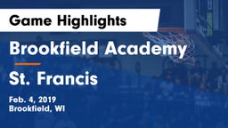 Brookfield Academy  vs St. Francis  Game Highlights - Feb. 4, 2019