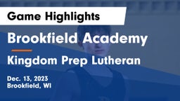 Brookfield Academy  vs Kingdom Prep Lutheran Game Highlights - Dec. 13, 2023