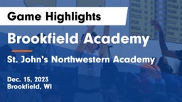 Brookfield Academy  vs St. John's Northwestern Academy Game Highlights - Dec. 15, 2023