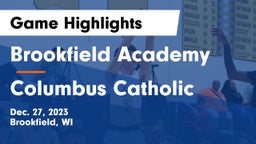 Brookfield Academy  vs Columbus Catholic   Game Highlights - Dec. 27, 2023