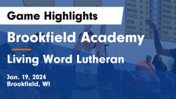 Brookfield Academy  vs Living Word Lutheran  Game Highlights - Jan. 19, 2024