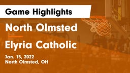 North Olmsted  vs Elyria Catholic  Game Highlights - Jan. 15, 2022