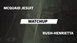 Matchup: McQuaid Jesuit High vs. Rush-Henrietta  2016