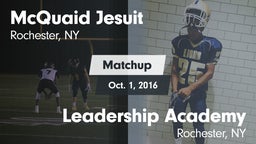 Matchup: McQuaid Jesuit High vs. Leadership Academy  2016