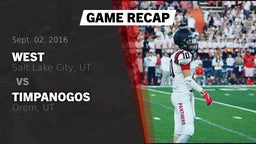 Recap: West  vs. Timpanogos  2016