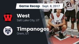 Recap: West  vs. Timpanogos  2017
