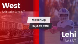Matchup: West  vs. Lehi  2018