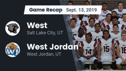 Recap: West  vs. West Jordan  2019