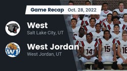 Recap: West  vs. West Jordan  2022