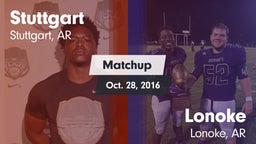 Matchup: Stuttgart High vs. Lonoke  2016