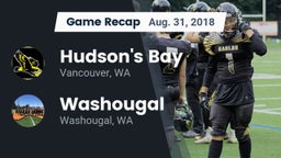 Recap: Hudson's Bay  vs. Washougal  2018