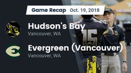 Recap: Hudson's Bay  vs. Evergreen  (Vancouver) 2018